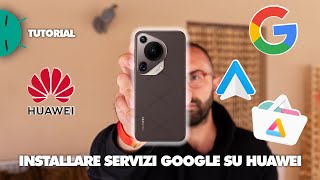 Come installare i SERVIZI GOOGLE su HUAWEI [2024]