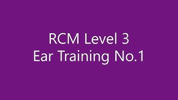 RCM Level 3 Ear Training No.1 (Day 1 -- 4)