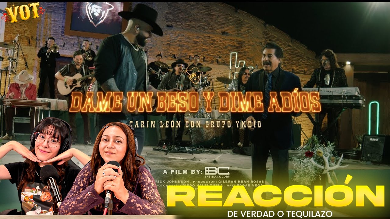 [REACCIÓN] Dame Un Beso Y Dime Adios - Carin Leon Ft. Grupo Yndio