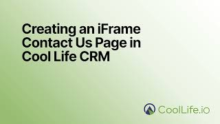 Creating an iFrame Contact Us Page in CoolLife CRM