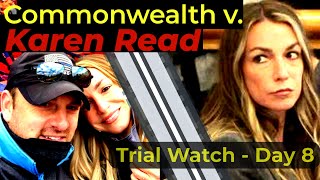 Karen Read Trial - LIVE WATCH Day 8