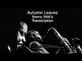 Learn from the Masters: Autumn Leaves-Sonny Stitt&#39;s (Bb) transcription.