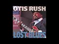 Otis rush  lost in the blues full album 