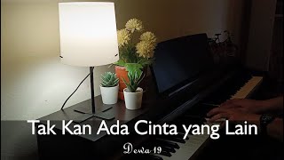 Takkan Ada Cinta yang Lain // Piano cover by EHK Piano ( Hans )