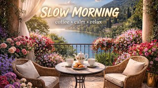 Slow Spring Morning ☀️ Calm Coffee & Relaxing Jazz | No Rush Start to Your Day (2 Hours)