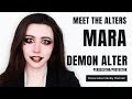 A demon alter  meet the alters  mara  dissociative identity disorder  dissociadid