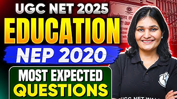 UGC NET June 2025 Education | NEP 2020 - Most Expected Questions | Priyanka Mam