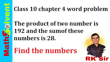 Class 10 chapter 4 word problem | The product of two number is 192 and the sum is 28 #ssc #upsc