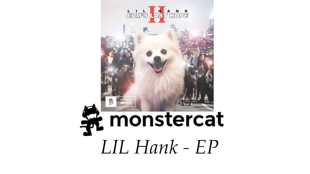 (Monstercat EP Release) LIL Hank - Edm's Last Hope II [Auddiosurf]