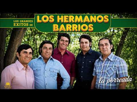 Los Hermanos Barrios la porreada