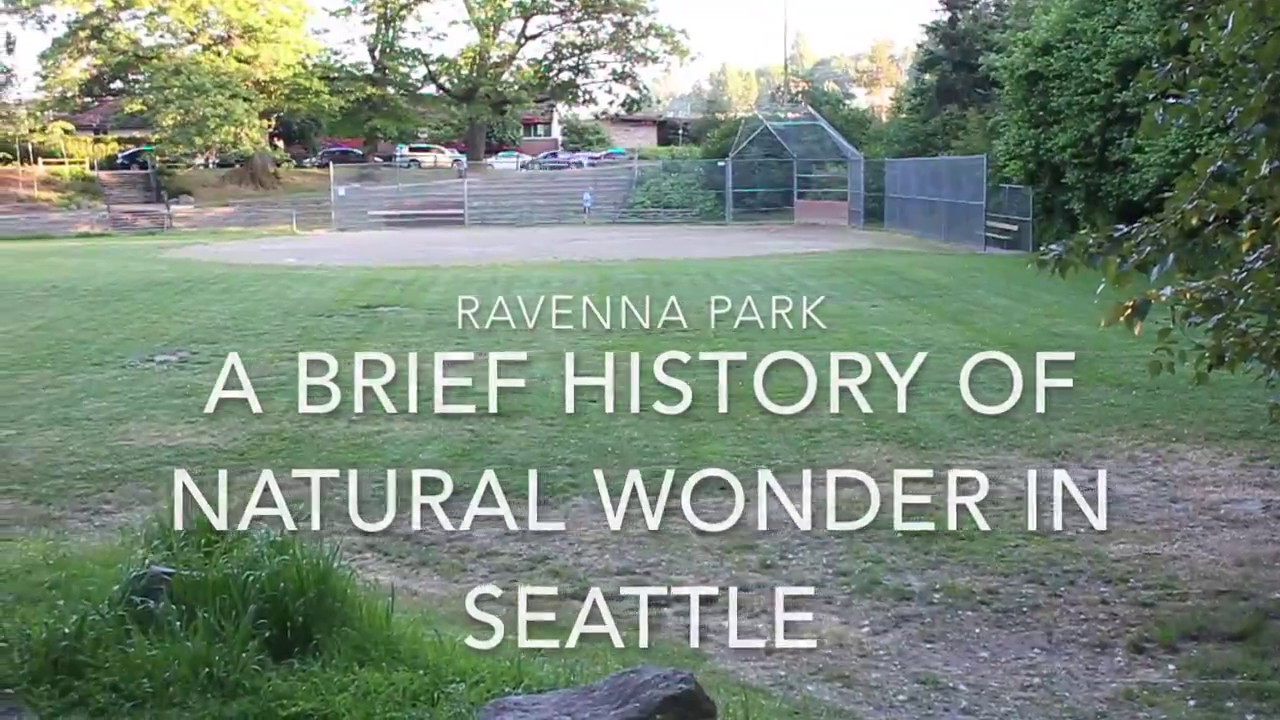 Ravenna Park A Brief History of Natural Wonder in Seattle YouTube