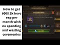 KING OF AVALON: How to get 6000+ 2k hero exp per month without spending and wasting ceremony coins