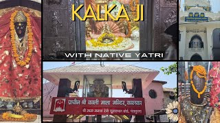 🚩🛕 Shri Kali Maa, Sakti Peeth 🛕🚩 || Kalka Ji,|| Haryana || Native Yatri || Nikhil