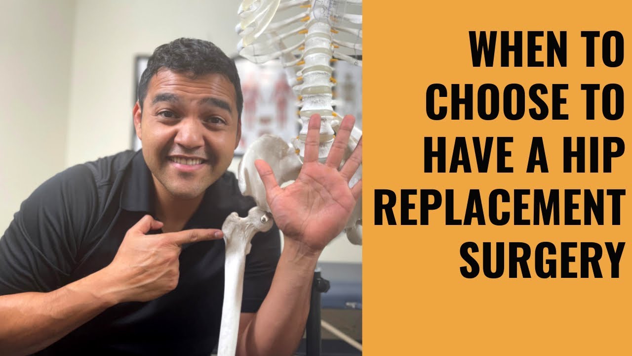 5 Factors To Help Choose When It's Right For You To Have Hip ...
