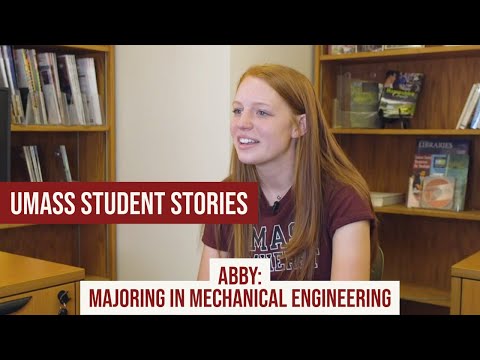 Abby, Majoring in Mechanical Engineering -- UMass Student Stories