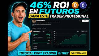 46% DE ROI GANA Este TRADER PROFESIONAL en BITGET COPY TRADING FUTUROS y TE EXPLICO Como COPIARLO