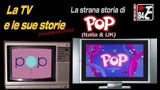 La strana storia di POP TV (Italia & UK) - la Maledizione dell'LCN 45 #3 - La TV e le sue storie