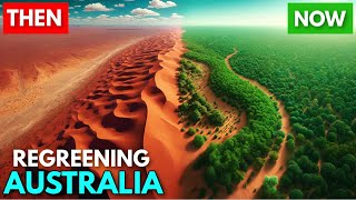 Australia's Remarkable Desert Regreening Project Success