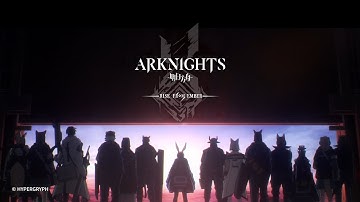 Arknights TV Animation [RISE FROM EMBER] Opening Theme