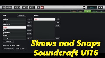 Using Shows and Snapshots on the Soundcraft UI16