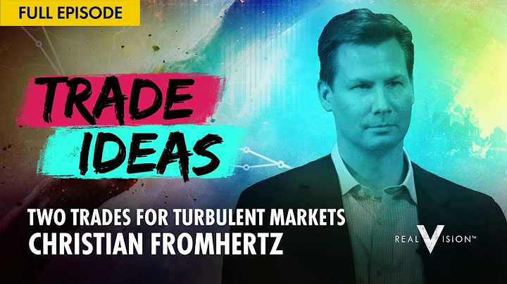 Two Trades for Turbulent Markets (w/ Christian Fro...