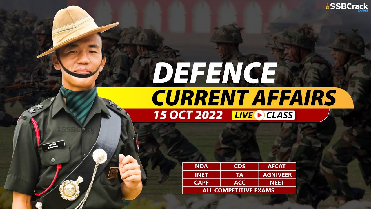 15 October 2022 | Defence Current Affairs For NDA CDS AFCAT SSB ...