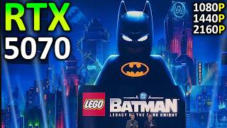 RTX 5070 on LEGO Batman Legacy of the Dark Knight | 1080p - 1440p - 4K | DLSS 4 + MFG