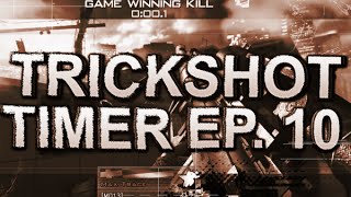 Max Trace l Trickshot Timer Ep.10! MW2!