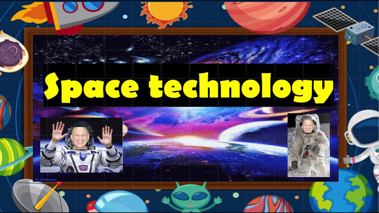 SCIENCE    GRADE 6    SPACE TECHNOLOGY