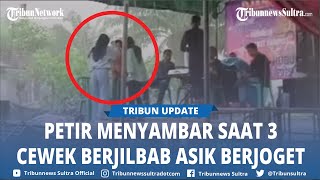 Viral Detik Detik Petir Menyambar Saat 3 Cewek Berjilbab Asik Joget Di Panggung Dangdut