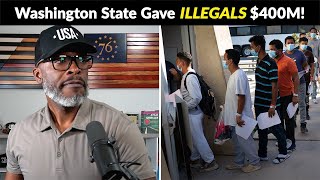 Washington State Spent $400 MILLION On Illegal Migrants In 2023!