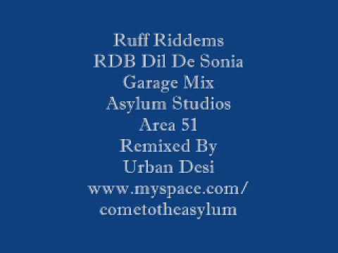 Ruff Riddems - Dil De Sonia Garage Mix.wmv