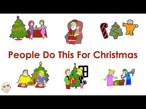 Christmas Traditions (people do this for Christmas) - English Practice | Mark Kulek -ESL