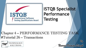 ISTQB Performance Tester | 4.2.2 Transactions | Performance Test Design | ISTQB Tutorials