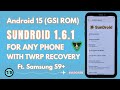 SunDroid 1 6 1 Dreamer V2 GSI Rom Android 15 For Samsung Galaxy S9 S9 Plus Note9 Gsi Gsirom 
