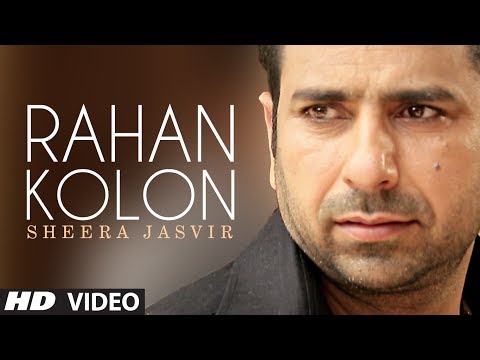 Rahan Kolon Sheera Jasvir Full Video Song | Chhad Dila | Latest Punjabi Song 2014