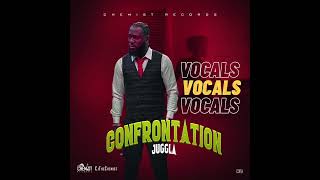 Juggla, cjthechemist - Confrontation (VOCALS ONLY ) ACAPELLA
