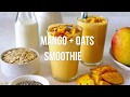 Mangorecipes healthy mango oats breakfast smoothie  mango smoothie