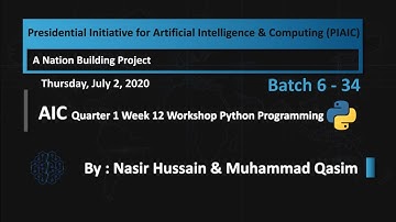 Batch 6-34 AIC Q1 Week 12, Python Programming Last Workshop by Nasir & Qasim