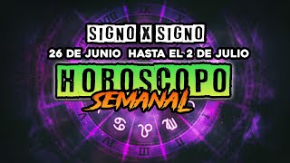 HORÓSCOPO SEMANAL 26 DE JUNIO HASTA EL 2 DE JULIO DEL 2023 | PREDICCIONES SEMANALES 12 SIGNOS