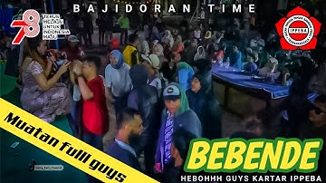 HEBOHHH BEBENDE VERSI BAJIDORAN MELENOYYY || LIVEIPPEBA || BABAKAN PEDES