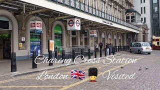 Tour of London - Charing Cross Station