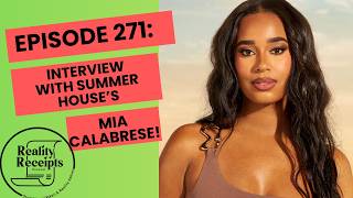 Episode 271: Interview with Mia Calabrese from Summer House! PLUS Episode 7 Recap!