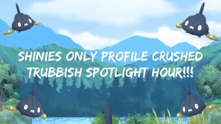 I Had An Amazing Trubbish Spotlight Hour On The Shiny Pokemon Only Profile!!!!!