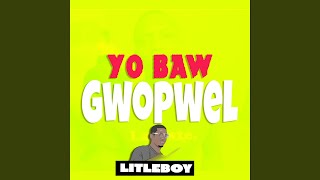 Yo baw gwopwel