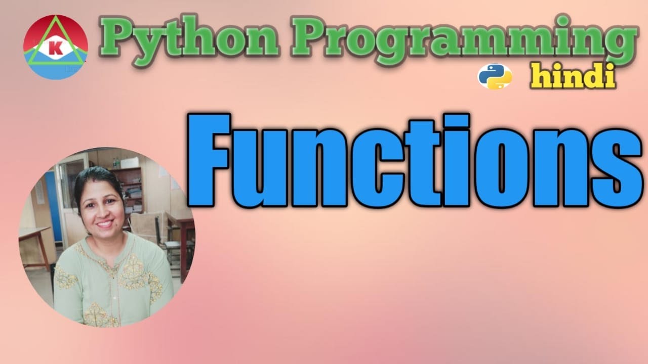 @ 29 . PYTHON PROGRAMMING - FUNCTIONS| Hindi - YouTube