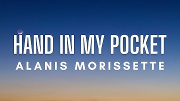 Alanis Morissette - Hand In My Pocket (Lyrics)