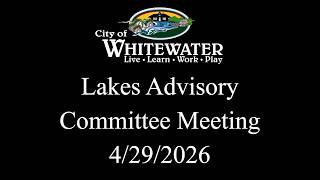 Lakes Advisory Committee Meeting 4/29/2026