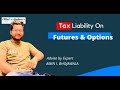 Futures & Options Income Tax Provision | ITR Discussion | F&O Income FAQ | F&O Income Tax Liability
