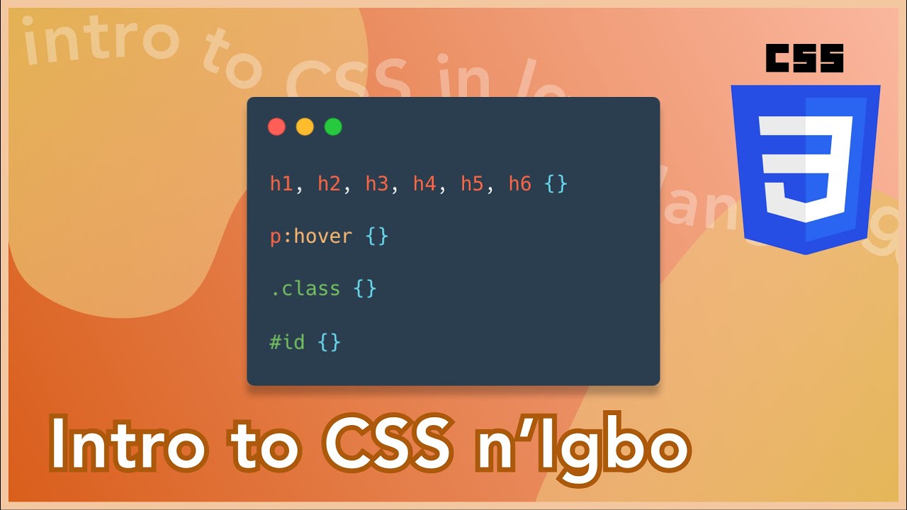 Intego Css Intro to CSS n'Igbo - Learn Igbo and CSS - YouTube